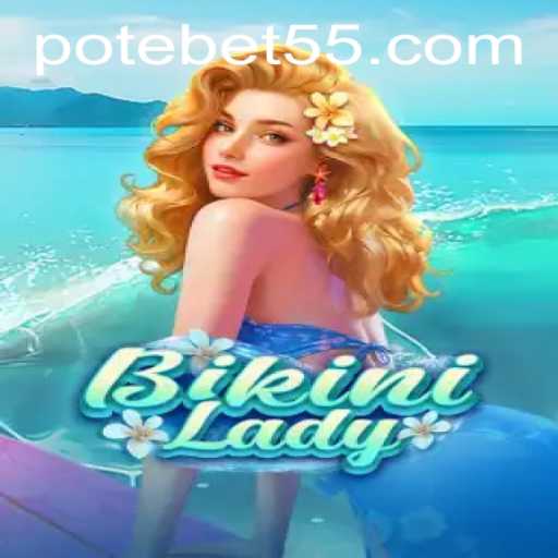 BikiniLady - Exciting Gameplay Awaits with bet55 PH Login