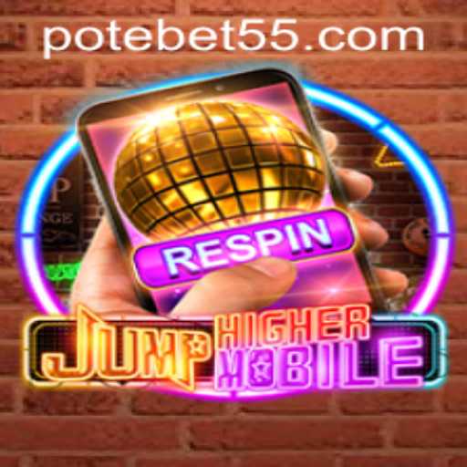 JumpHighermobile Adventure and Key Features Combined with bet55 PH Login