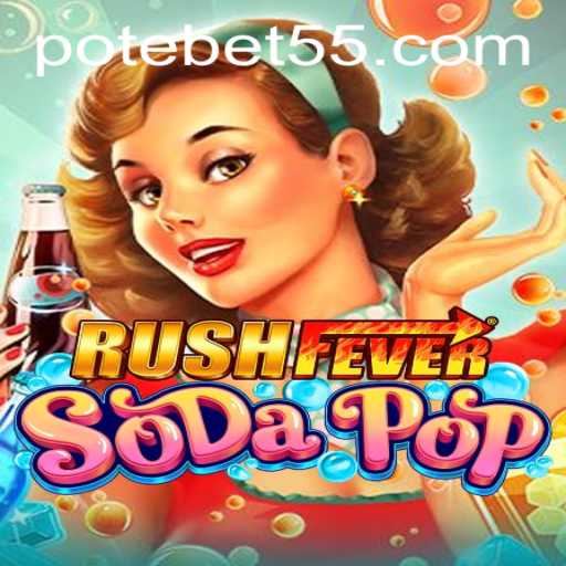RushFeverSodaPop: An Exciting New Arcade Adventure
